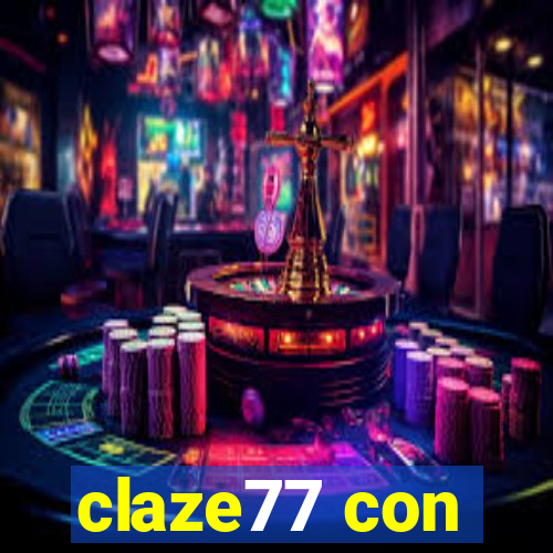 claze77 con